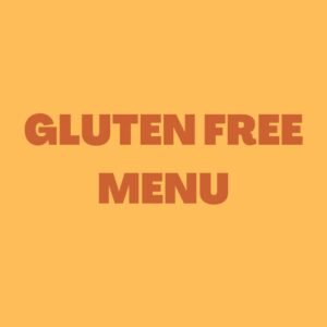 GLUTEN FREE MENU